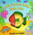 Look Around with Little Fish, Roz Schanzer