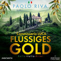 Flüssiges Gold | Paolo Riva | 2022 | deutsch