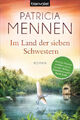 Im Land der sieben Schwestern / Indien-Saga Bd.1|Patricia Mennen|Deutsch