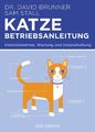 David Brunner (u. a.) | Katze - Betriebsanleitung | Taschenbuch | Deutsch (2015)