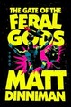 The Gate of the Feral Gods by Matt Dinniman 9780593955970 NEW Har