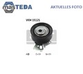 VKM 15121 SPANNROLLE FÜR ZAHNRIEMEN OBERE LINKS SKF FÜR FSO LANOS 1.4,1.5