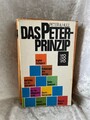 Das Peter-Prinzip: oder Die Hierarchie der Unfähigen Peter, Laurence J.: