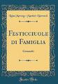 Familienfeste Komödien Classic Reprint,