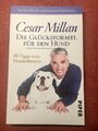 Hunderatgeber- Cesar Millan Die Glücksformel für den Hund ISBN 978-3-382-30626-3