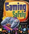 Tech Safety Tips: Gaming Safely (Te..., Schrier, Allyso