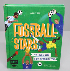 Fussball-Stars: 40 Idole und ihre Geschichte von Voss, Sven | Buch |