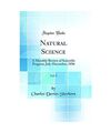 Natural Science, Vol. 9: A Monthly Review of Scientific Progress, July-December,
