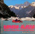 Kanada - Alaska: Mit dem Schlauchboot durch die Wildnis Buch Badenia Verlag
