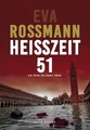 Heißzeit 51 (Mira-Valensky-Krimi): Ein Mira-Valensky-Krimi, Eva Rossmann