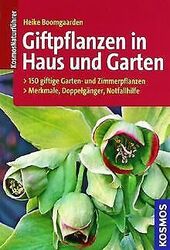 Giftpflanzen in Haus und Garten: 150 giftige Garten... | Buch | Zustand sehr gut*** So macht sparen Spaß! Bis zu -70% ggü. Neupreis ***