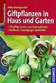 Giftpflanzen in Haus und Garten: 150 giftige Garten... | Buch | Zustand sehr gut