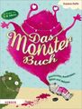 Das Monsterbuch. Geschichten, Kreativideen, Spiele und Aktionen für Kinder von 3