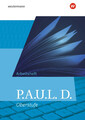 P.A.U.L. D. (Paul). Allgemeine Ausgabe für die Oberstufe. Arbeitsheft | Buch