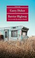 Barrier Highway: Kriminalroman. Ein Constable-Hirschhaus... | Buch | Zustand gut