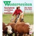 Westernreiten - Ute Holm-Schäuble, Carola Steen, Gebunden