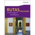 Rutas, Neubearbeitung: RUTAS Intermedio - Arbeitsbuch für Spanisch als fortgeführte Fremdsprache in der Einführungsphase der gymnasialen Oberst, Gebunden