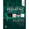 Fuhrman and Zimmerman's Pediatric Critical Care - Jerry J. Zimmerman, Alexandre T. Rotta, Gebunden