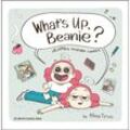 What's Up, Beanie? - Alina Tysoe, Gebunden