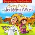 Zwerg Nase und der kleine Muck, 2 Audio-CDs - Wilhelm Hauff (Hörbuch)
