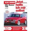Alfa Romeo 156 / Jetzt helfe ich mir selbst Bd.266 - Dieter Korp, Kartoniert (TB)