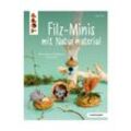 Buch "Filz-Minis mit Naturmaterial"