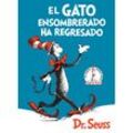 El Gato ensombrerado ha regresado (The Cat in the Hat Comes Back Spanish Edition) - Dr. Seuss, Gebunden