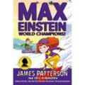 Max Einstein: World Champions! - James Patterson, Chris Grabenstein, Taschenbuch