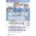 The Health Care Handbook - Elisabeth Thames Askin, Nathan Moore, Kartoniert (TB)