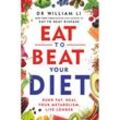 Eat to Beat Your Diet - William Li, Kartoniert (TB)