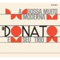 A Bossa Muito Moderna + Muito A Von - Joao Donato. (CD)