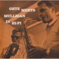 Getz Meets Mulligan In Hi-Fi - Stan Getz & Mulligan Gerry. (CD)