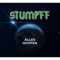 Alles Idioten (Grünes Vinyl) - Tommi Stumpff. (LP)