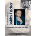 Bobby Fischer - Dagobert Kohlmeyer, Kartoniert (TB)