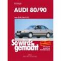 So wird's gemacht: 59 Audi 80/90 von 9/86 bis 8/91 - Rüdiger Etzold, Kartoniert (TB)