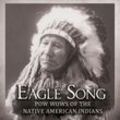 Eagle Song-Pow Wows Of The Native American India - Various. (CD)