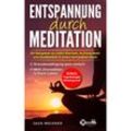 Entspannung durch Meditation - Jack Meisner, Kartoniert (TB)