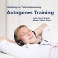 Autogenes Training, 1 Audio-CD - Henrik Brandt, Steffen Grose (Hörbuch)