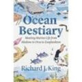 Ocean Bestiary - Richard J. King, Gebunden