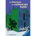 Die Abenteuer der "schwarzen hand" (Spannender Rätselkrimi zum Mitraten) - Hans J. Press, Taschenbuch