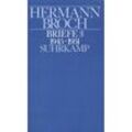 Kommentierte Werkausgabe, 13 Bde. in 17 Tl.-Bdn. / 13/3 / Briefe (1945-1951) - Hermann Broch, Gebunden