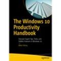 The Windows 10 Productivity Handbook - Mike Halsey, Kartoniert (TB)