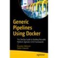 Generic Pipelines Using Docker - Brandon Atkinson, Dallas Edwards, Kartoniert (TB)