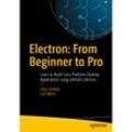 Electron: From Beginner to Pro - Chris Griffith, Leif Wells, Kartoniert (TB)