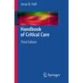 Handbook of Critical Care - Jesse B. Hall, Kartoniert (TB)