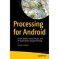 Processing for Android - Andrés Colubri, Kartoniert (TB)