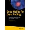 Good Habits for Great Coding - Michael Stueben, Kartoniert (TB)