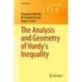 Universitext / The Analysis and Geometry of Hardy's Inequality - Alexander A. Balinsky, W. D. Evans, Roger T. Lewis, Kartoniert (TB)
