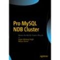 Pro MySQL NDB Cluster - Jesper Wisborg Krogh, Mikiya Okuno, Kartoniert (TB)