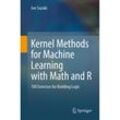 Kernel Methods for Machine Learning with Math and R - Joe Suzuki, Kartoniert (TB)